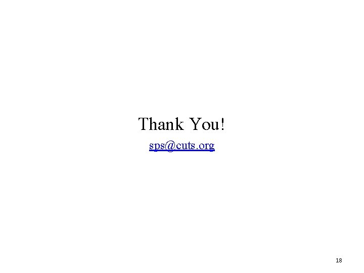 Thank You! sps@cuts. org 18 