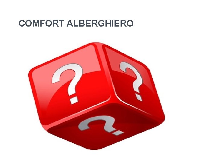 COMFORT ALBERGHIERO COMFORT ALBERGHIERO