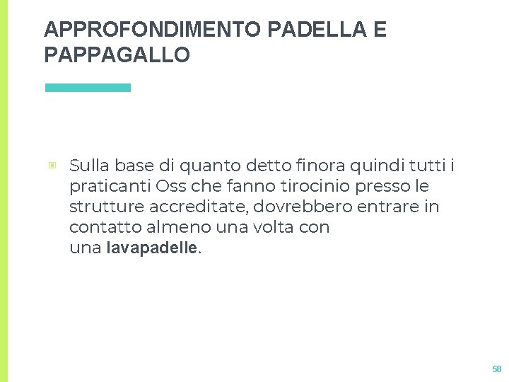 APPROFONDIMENTO PADELLA E PAPPAGALLO ▣ Sulla base di quanto detto finora quindi tutti i APPROFONDIMENTO PADELLA E PAPPAGALLO ▣ Sulla base di quanto detto finora quindi tutti i