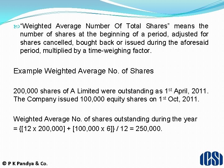  “Weighted Average Number Of Total Shares” means the number of shares at the