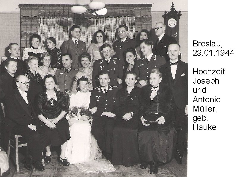Breslau, 29. 01. 1944 Hochzeit Joseph und Antonie Müller, geb. Hauke 