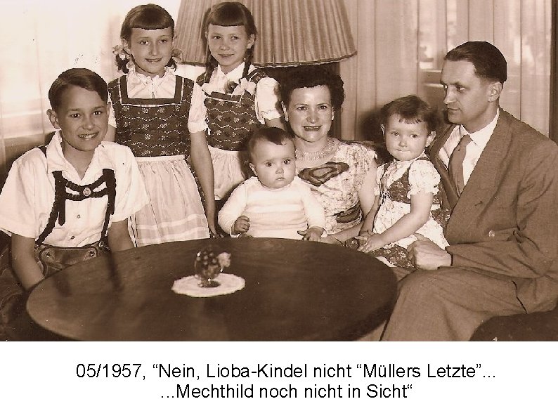 05/1957, “Nein, Lioba-Kindel nicht “Müllers Letzte”. . . Mechthild noch nicht in Sicht“ 