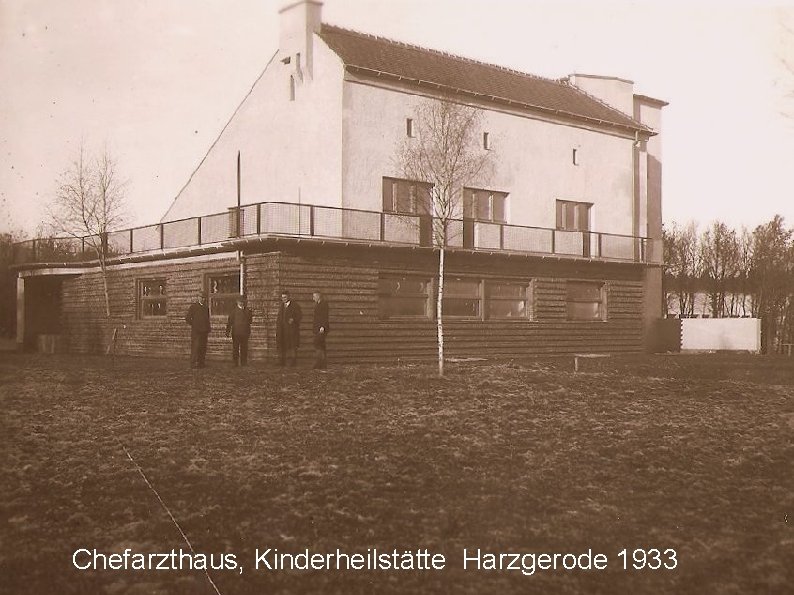 Chefarzthaus, Kinderheilstätte Harzgerode 1933 