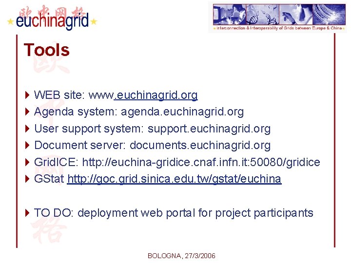 Tools 4 WEB site: www. euchinagrid. org 4 Agenda system: agenda. euchinagrid. org 4