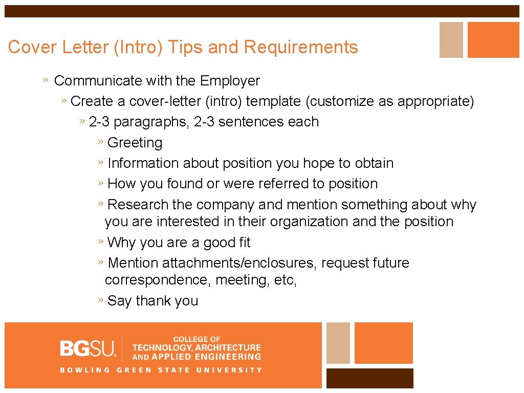 Cover Letter (Intro) Tips and Requirements Communicate with the Employer Create a cover-letter (intro)