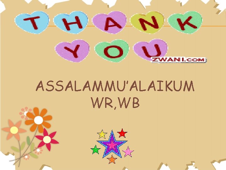 ASSALAMMU’ALAIKUM WR, WB 