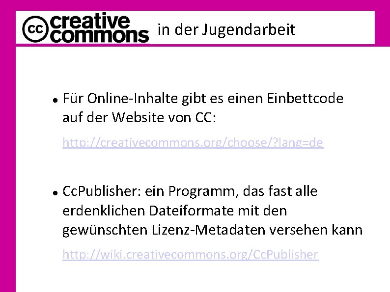 in der Jugendarbeit Für Online-Inhalte gibt es einen Einbettcode auf der Website von CC:
