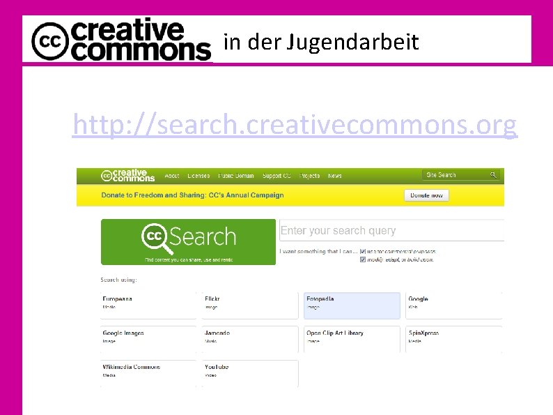 in der Jugendarbeit http: //search. creativecommons. org 