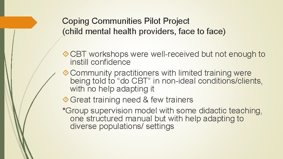 Coping Communities Pilot Project (child mental health providers, face to face) CBT workshops were