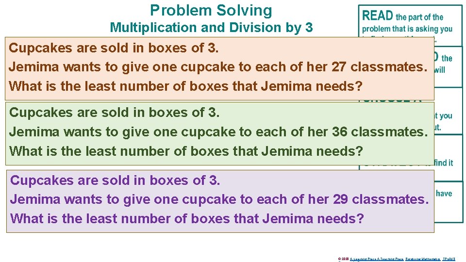 Problem Solving Multiplication and Division by 3 Cupcakes are sold in boxes of 3.