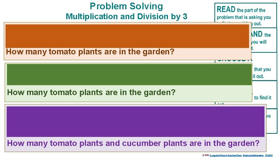 Problem Solving Multiplication and Division by 3 In a garden, there are 3 tomato