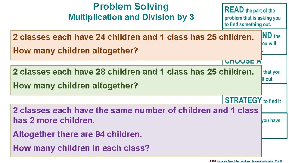 Problem Solving Multiplication and Division by 3 2 classes each have 24 children and