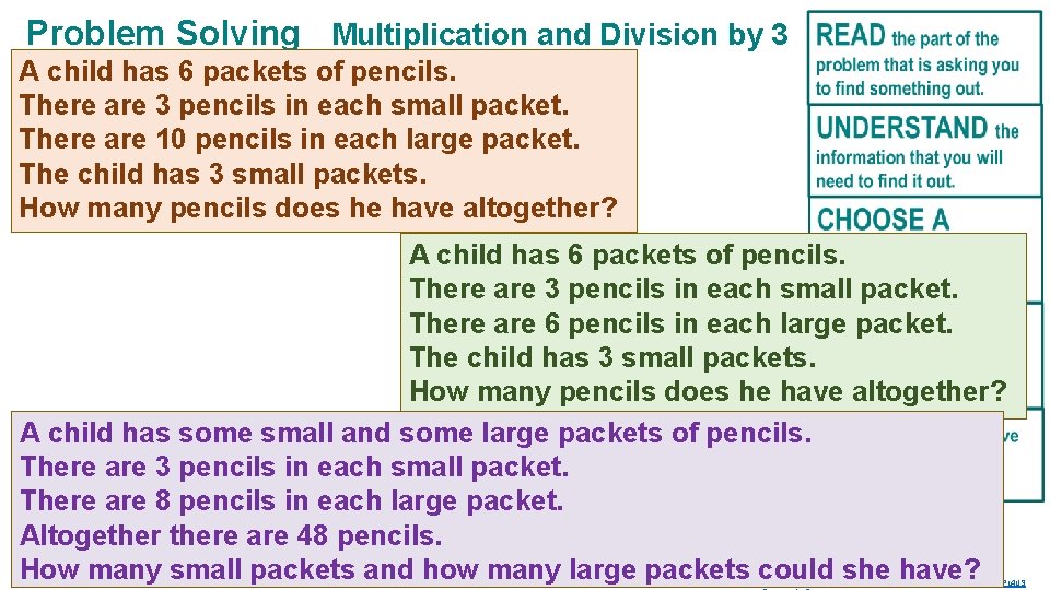 Problem Solving Multiplication and Division by 3 A child has 6 packets of pencils.
