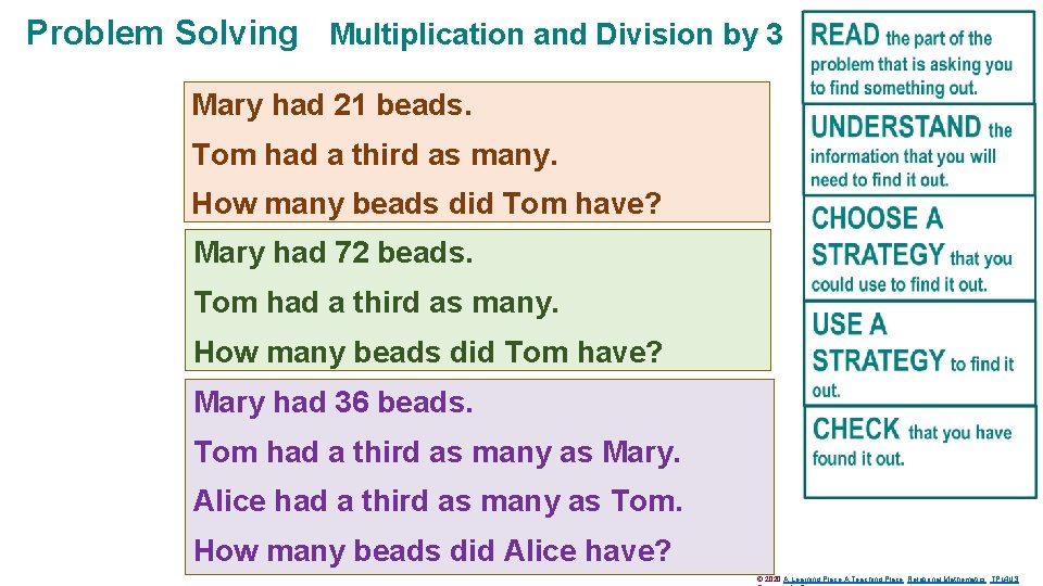 Problem Solving Multiplication and Division by 3 Mary had 21 beads. Tom had a