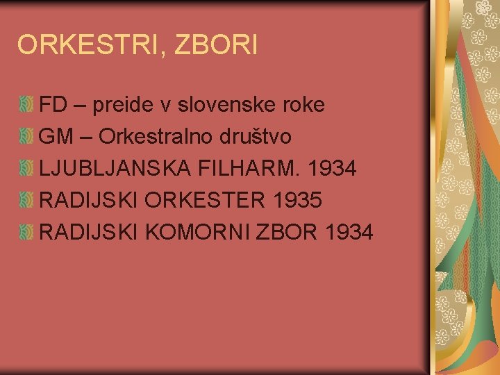 ORKESTRI, ZBORI FD – preide v slovenske roke GM – Orkestralno društvo LJUBLJANSKA FILHARM.