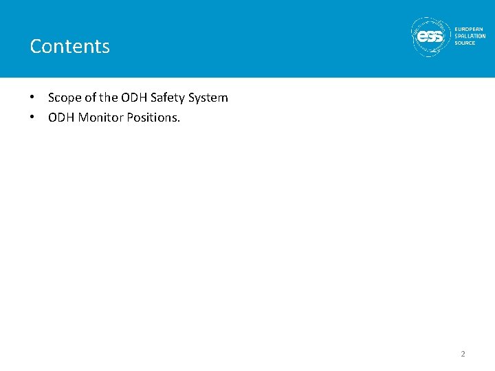 Contents • Scope of the ODH Safety System • ODH Monitor Positions. 2 