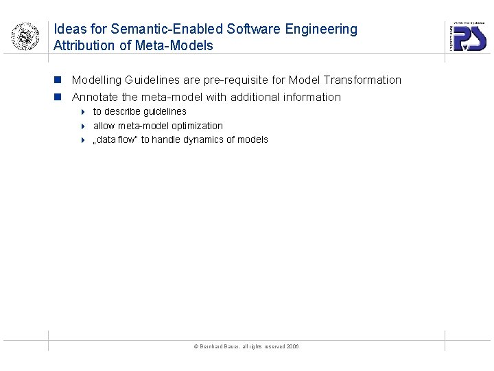 Ideas for Semantic-Enabled Software Engineering Attribution of Meta-Models n Modelling Guidelines are pre-requisite for