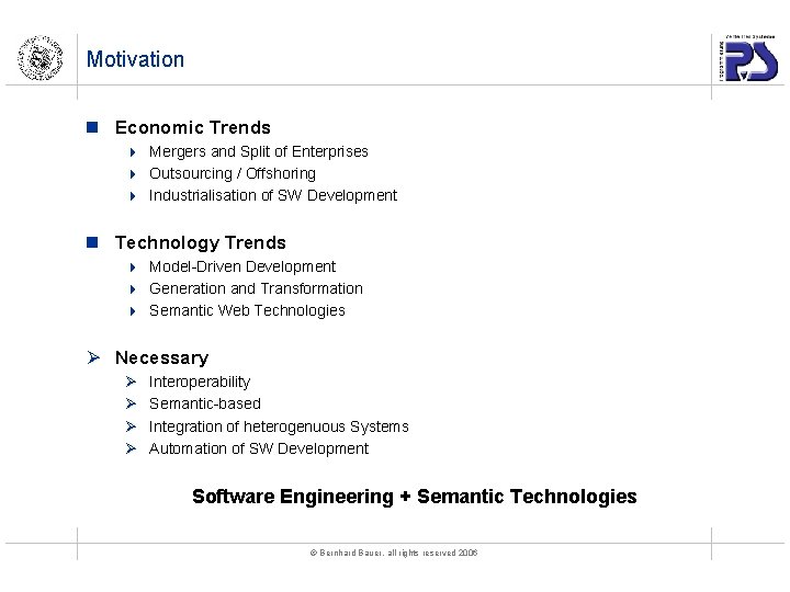 Motivation n Economic Trends 4 Mergers and Split of Enterprises 4 Outsourcing / Offshoring