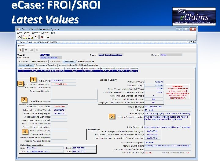 e. Case: FROI/SROI Latest Values 