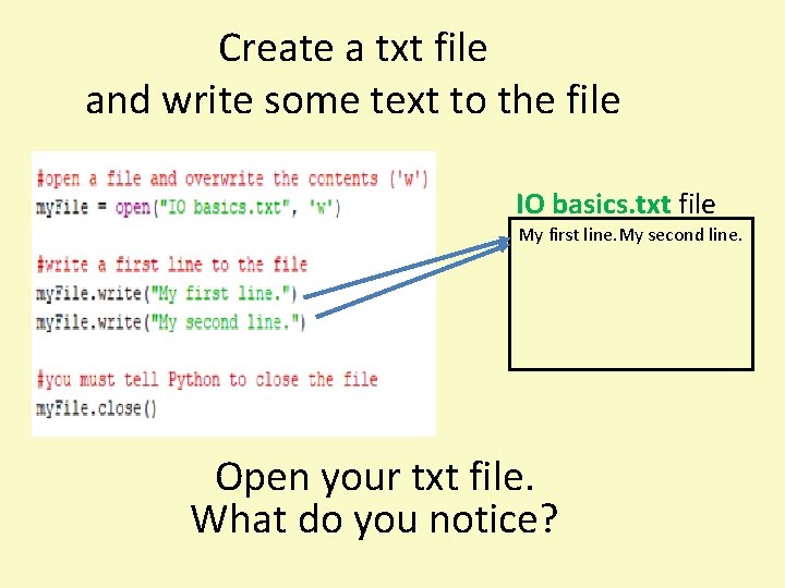 Create a txt file and write some text to the file IO basics. txt
