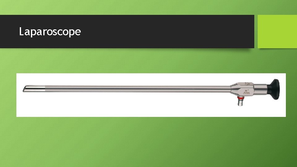 Laparoscope 