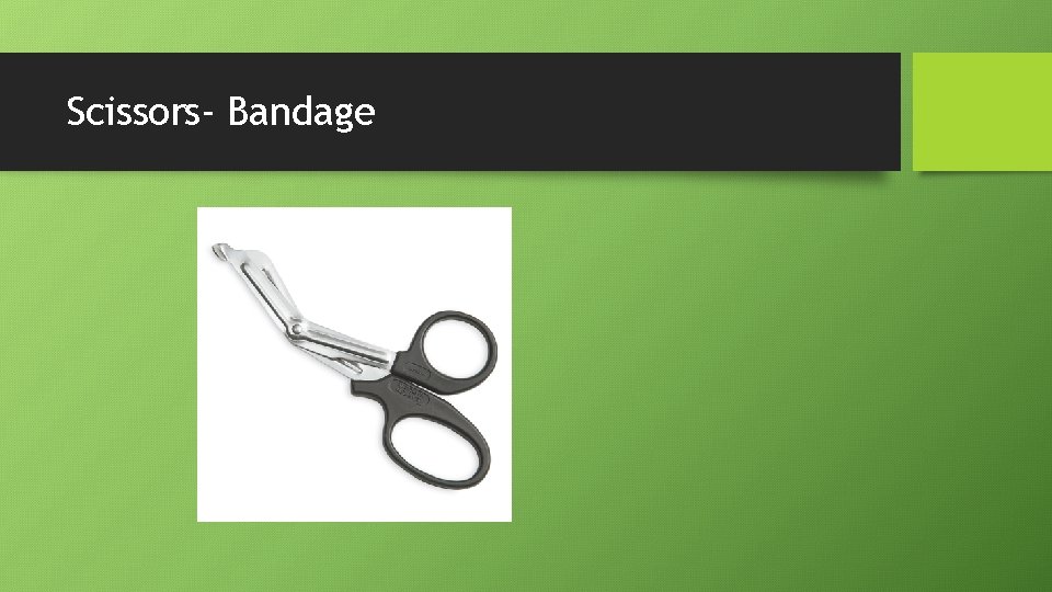 Scissors- Bandage 