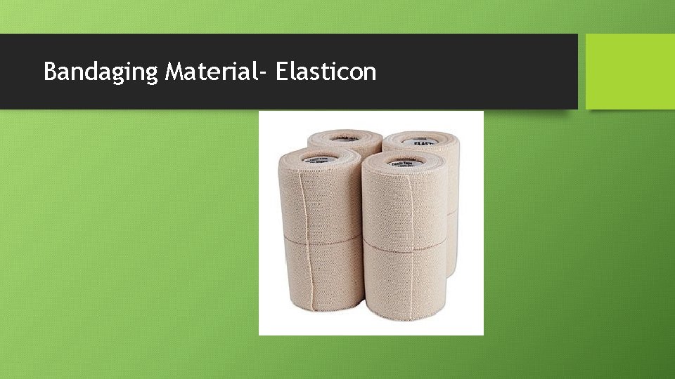 Bandaging Material- Elasticon 