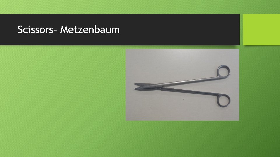 Scissors- Metzenbaum 