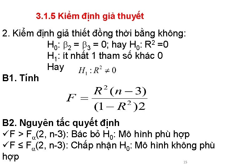 3. 1. 5 Kiểm định giả thuyết 2. Kiểm định giả thiết đồng thời