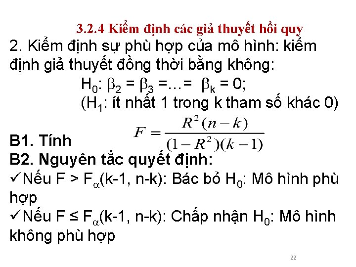 3. 2. 4 Kiểm định các giả thuyết hồi quy 2. Kiểm định sự