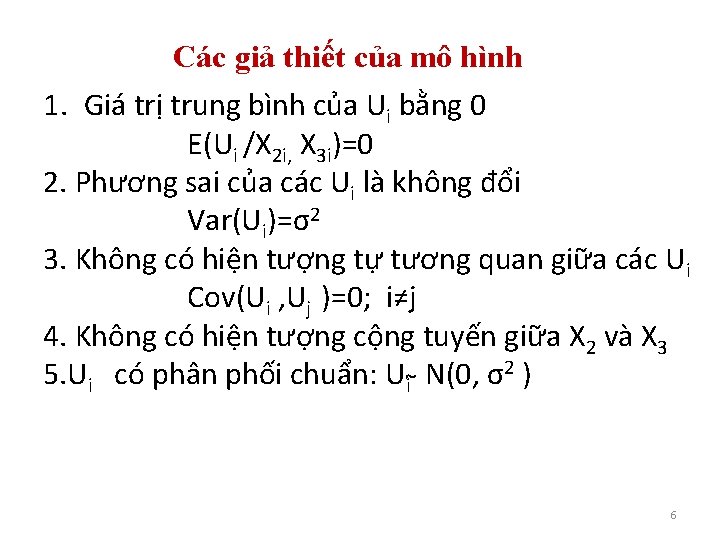 Các giả thiết của mô hình 1. Giá trị trung bình của Ui bằng