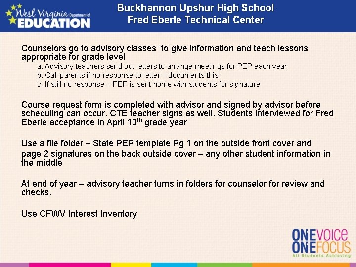 Buckhannon Upshur High School Fred Eberle Technical Center Counselors go to advisory classes to