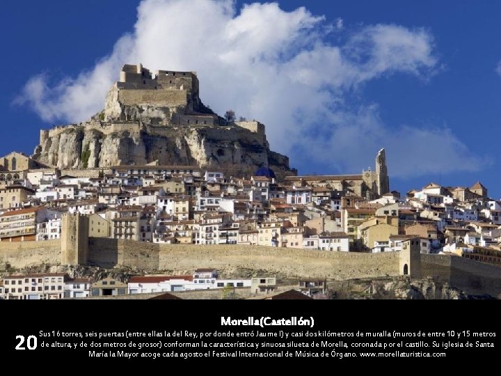 20 Morella(Castellón) Sus 16 torres, seis puertas (entre ellas la del Rey, por donde