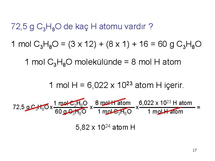 72, 5 g C 3 H 8 O de kaç H atomu vardır ?