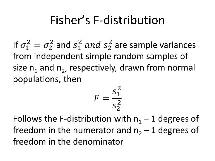 Fisher’s F-distribution • 