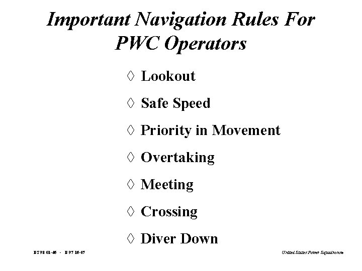 Important Navigation Rules For PWC Operators à Lookout à Safe Speed à Priority in