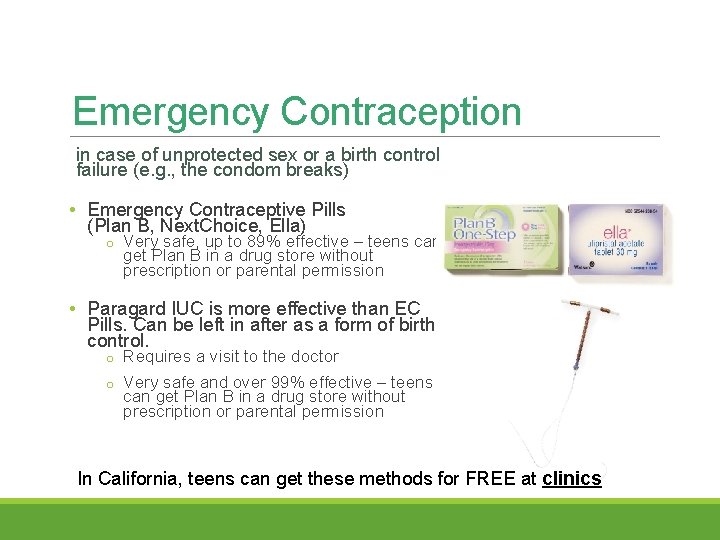 Emergency Contraception in case of unprotected sex or a birth control failure (e. g.