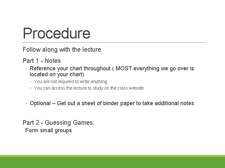Procedure Follow along with the lecture Part 1 - Notes ◦ Reference your chart
