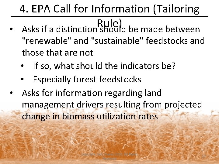 4. EPA Call for Information (Tailoring Rule) • Asks if a distinction should be