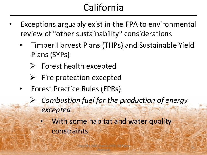 California • Exceptions arguably exist in the FPA to environmental review of "other sustainability"