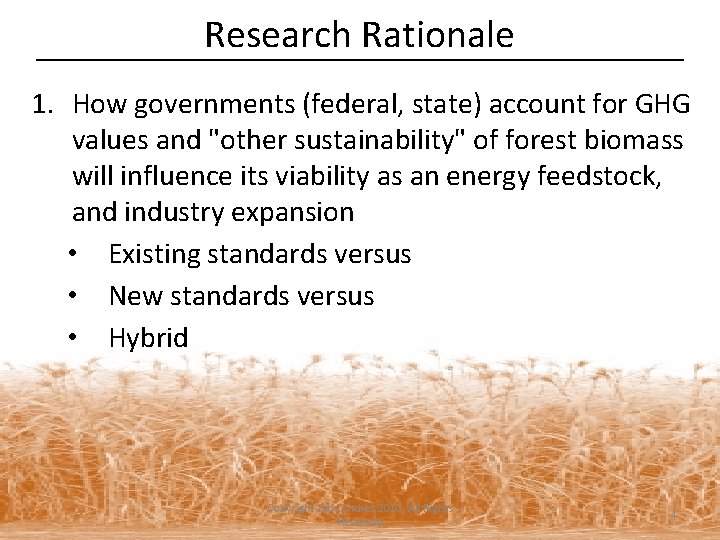 Research Rationale 1. How governments (federal, state) account for GHG values and "other sustainability"