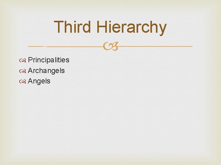 Third Hierarchy Principalities Archangels Angels 