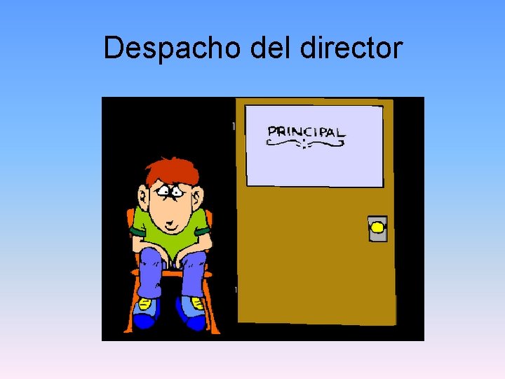 Despacho del director 