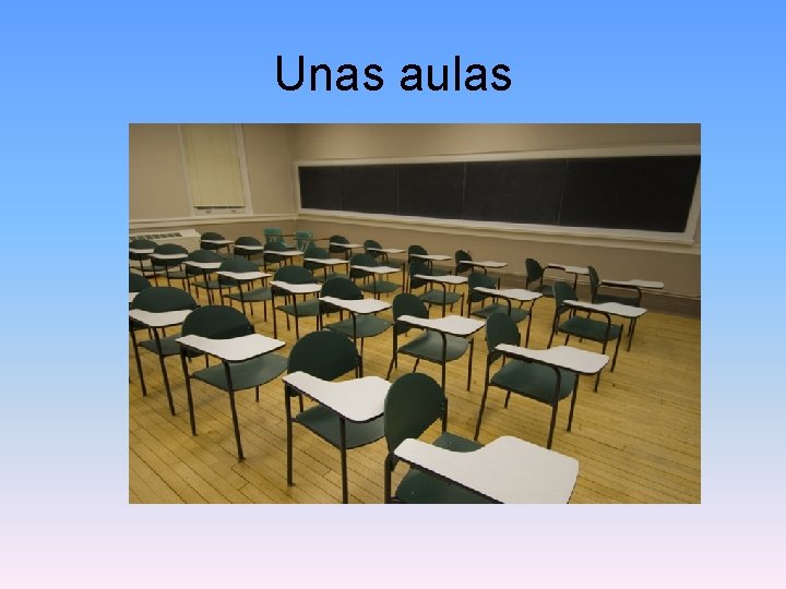 Unas aulas 