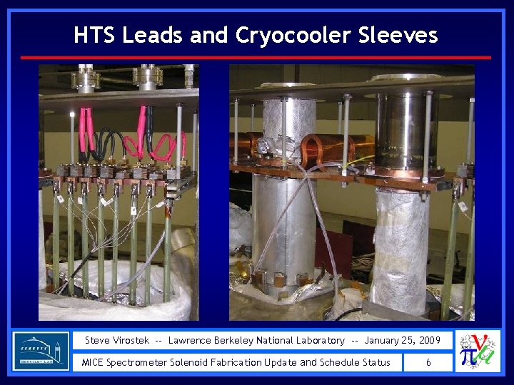 HTS Leads and Cryocooler Sleeves Steve Virostek -- Lawrence Berkeley National Laboratory -- January