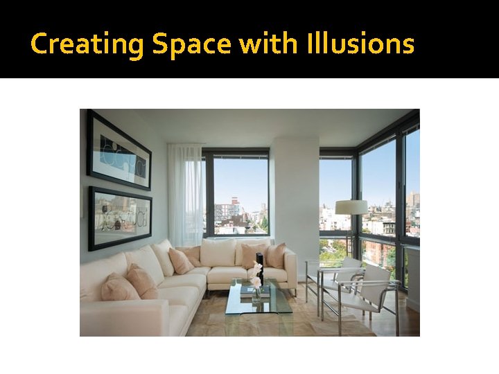 Creating Space with Illusions 