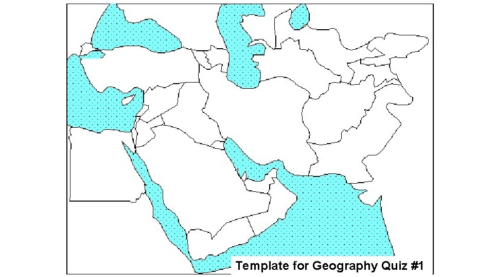Template for Geography Quiz #1 