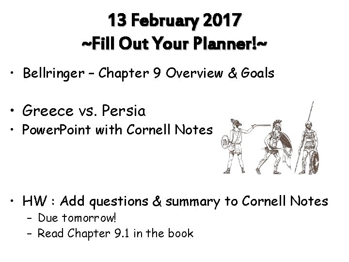 13 February 2017 ~Fill Out Your Planner!~ • Bellringer – Chapter 9 Overview &