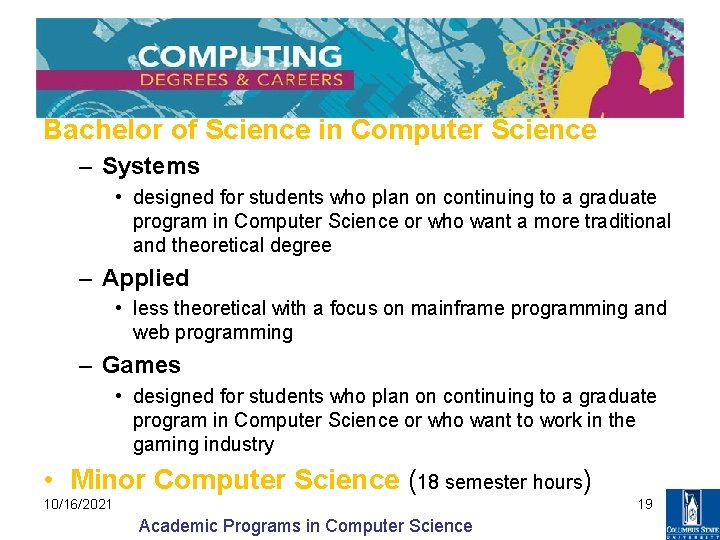 Bachelor of Science in Computer Science – Systems • designed for students who plan