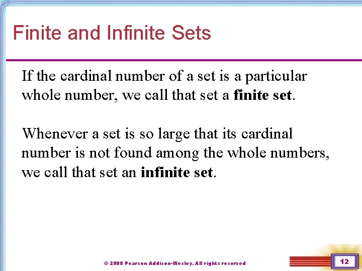 Finite and Infinite Sets If the cardinal number of a set is a particular